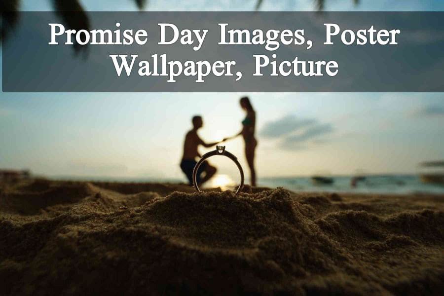 Promise Day Images, Poster, Wallpaper, Picture & Photos